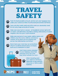 Read travel safety tips courtesy of NCPC & McGruff The Crime Dog. Learn travel tips that will keep you safe.