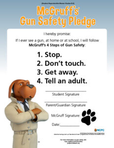 Check out McGruff The Crime Dog's gun safety pledge that helps prevent violent crime. Read McGruff's four steps of gun safety.